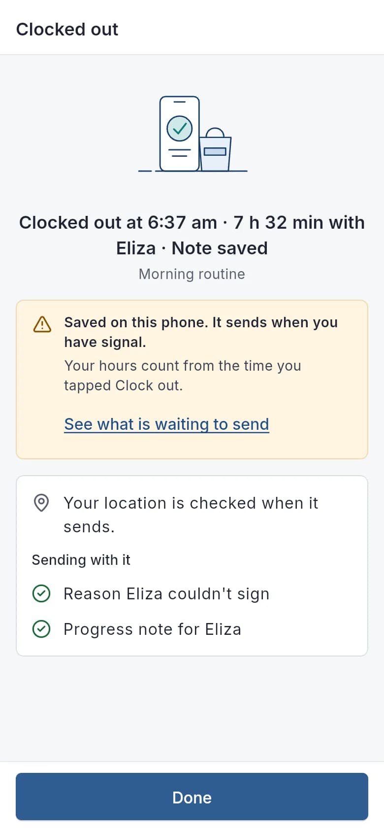 Clocked out with no signal: the app shows it's saved on the phone and will be sent later, with hours counted from when you tapped.