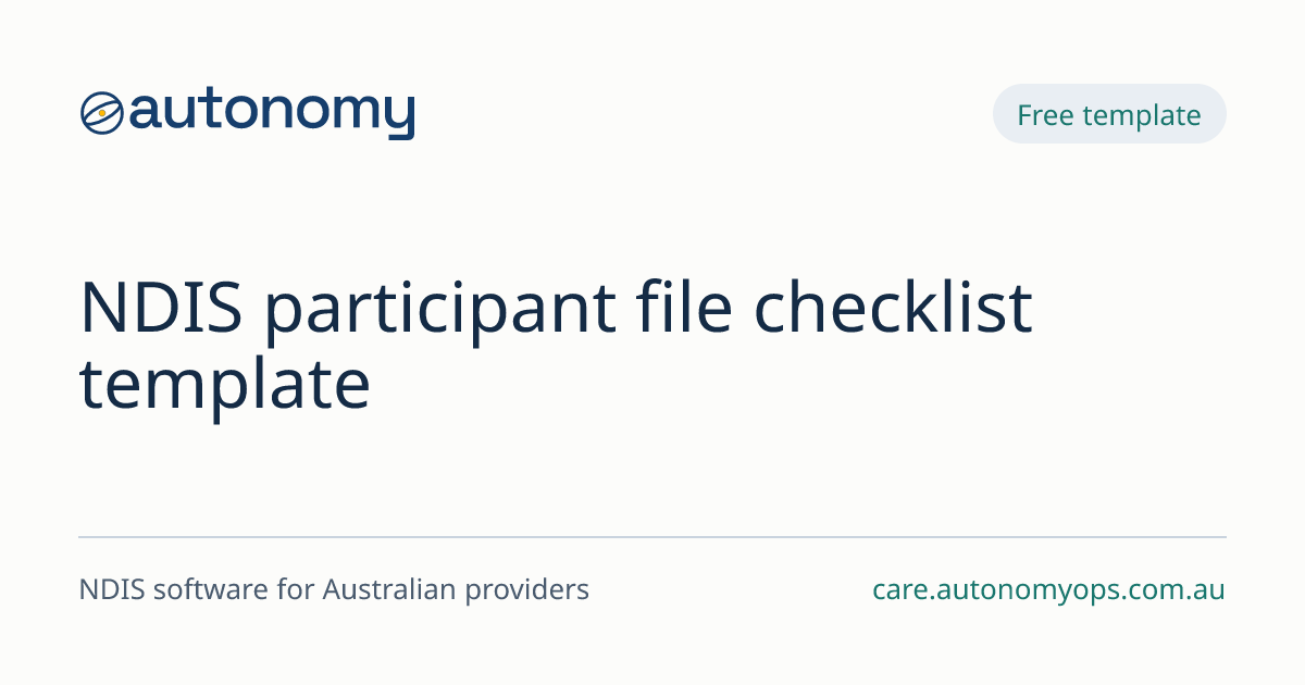Free NDIS Participant File Checklist Template
